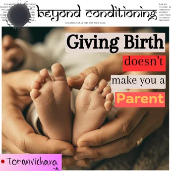 Poster of My memories Titled:- Giving Birth Doesn't Make You A Parent